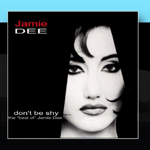 Don't Be Shy - The Best Of Jamie Dee
