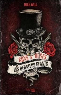 Les Derniers Géants (mick Wall)
