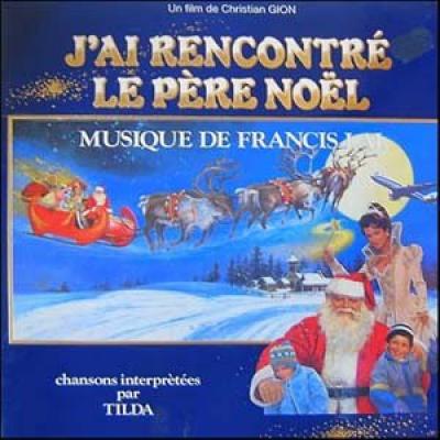 J'ai Rencontré Le Père Noël