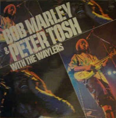The Best Of Bob Marley And Peter Tosh With The Waylers