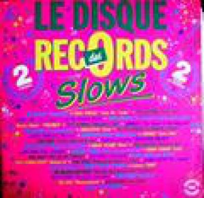 Le Disque Record Des Slows