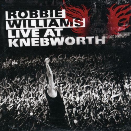 Robbie Williams Live At Knebworth