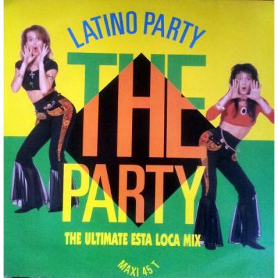 The Party (the Ultimate Esta Loca Mix)