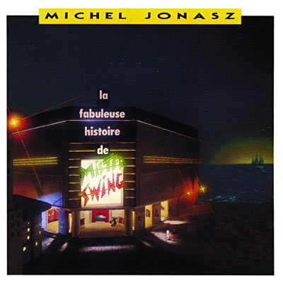 La Fabuleuse Histoire De Mr Swing (french Import) By Michel Jonasz