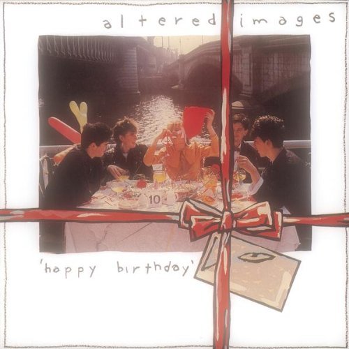 Happy Birthday By Altered Images