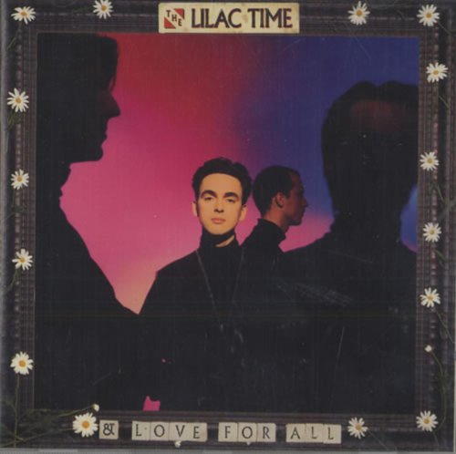 The Lilac Time & Love For All