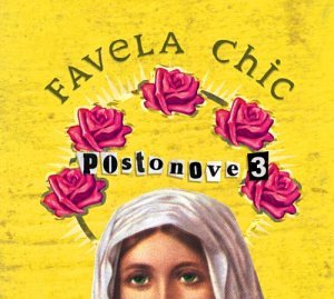 Favela Chic - Postonove 3