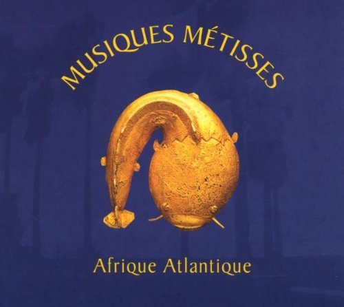 Musiques Métisses - Afrique Atlantique