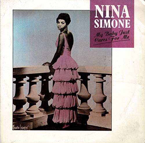 Nina Simone My Baby Just Cares For Me Uk 45 7 Sgl +pic Slv +love Me Or Leave Me