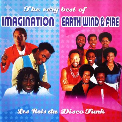 The Very Best Of Imagination Earth Wind & Fire Les Rois Du Disco Funk