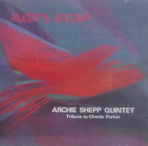 Bird Fire - Tribute To Charlie Parker