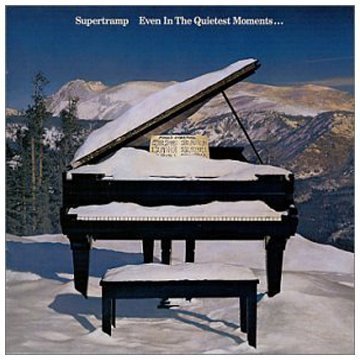 Even In The Quietest Moments By Supertramp