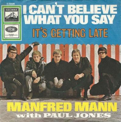 I Can't Believe What You Say / It's Getting Late