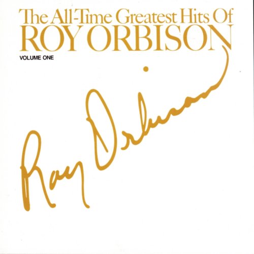 The All Time Greatest Hits Of Roy Orbison - Volume #1