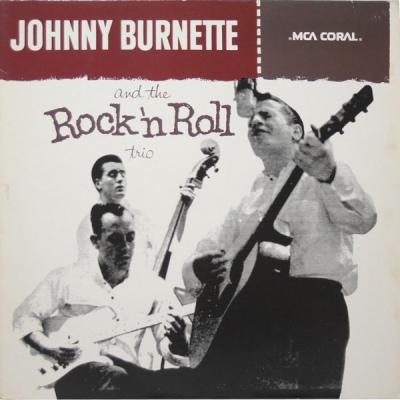 Johnny Burnette And The Rock 'n Roll Trio