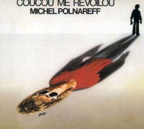 Coucou Me Revoilou By Michel Polnareff