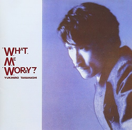 What Me Worry?