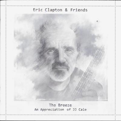 The Breeze (an Appreciation Of Jj Cale)