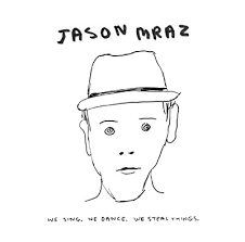 We Sing, We Dance, We Steal Things