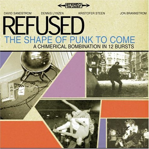 Refused: The Shape Of Punk To Come