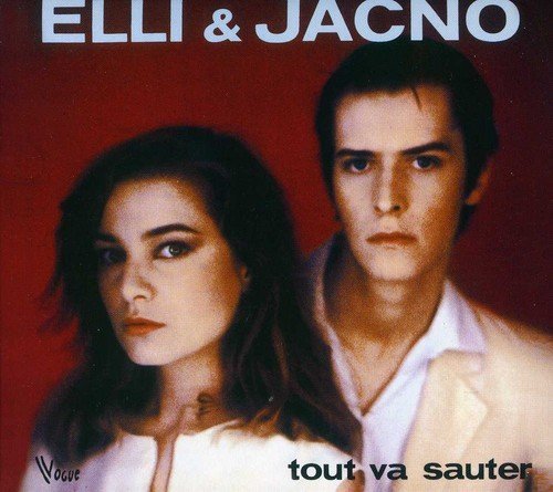 Tout Va Sauter By Elli & Jacno