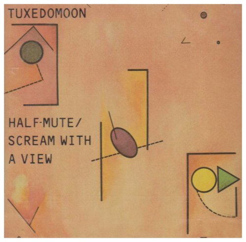 Half Mute / Scream With A View