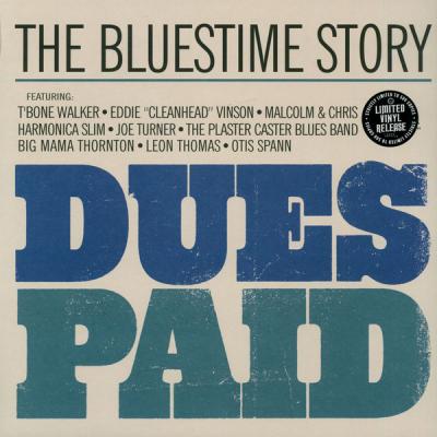 Dues Paid The Bluestime Story