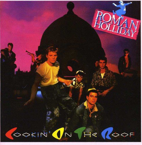 Cookin' On The Roof ~ Expanded Edition /  Roman Holliday