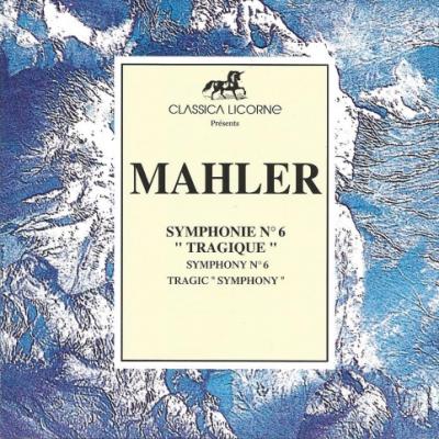 Mahler: Symphonie N°6 En La Mineur