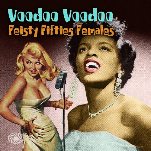 Voodoo Voodoo: Feisty Fifties Female