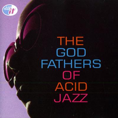 The God Fathers Of Acid Jazz