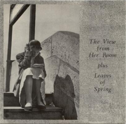 The View From Her Room / Leaves Of Spring