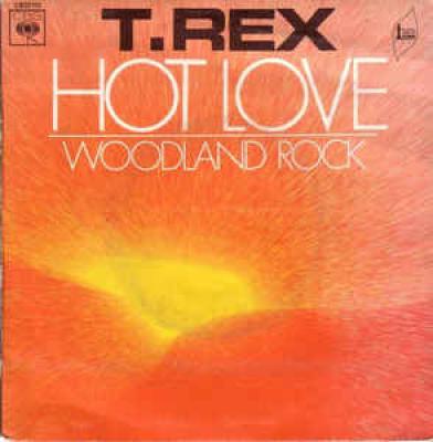 Hot Love / Woodland Rock