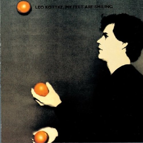 Leo Kottke -  My Feet Are Smiling