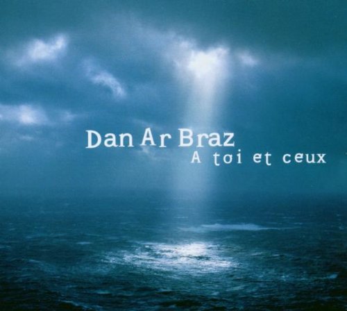 A Toi Et Ceux