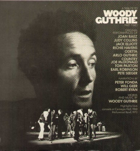 Tribute To Woody Guthrie, Part Two