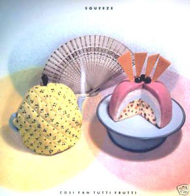 Cosi Fan Tutti Frutti