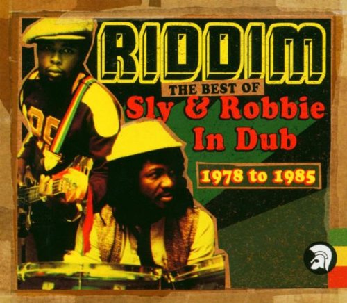 Riddim: The Best Of Sly & Robbie In Dub 1978-1985