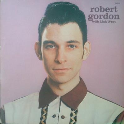 Robert Gordon With Link Wray