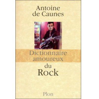 Dictionnaire Amoureux Du Rock