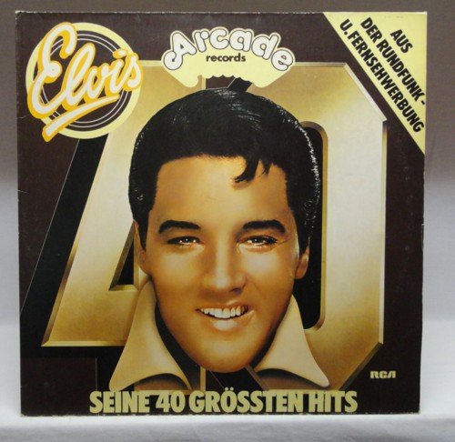 Elvis Presley - Seine 40 Grössten Hits - Arcade Records - Ade G 6