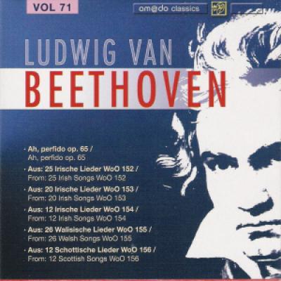 Vol 71 :ah, Perfido, Op.65; 25 Irishe Lieder, Woo 152; 20 Irische Lieder, Woo 153; 12 Irische Lieder, Woo 154; 26 Walisische Lieder, Woo 155; 12 Schottische Lieder, Woo 156  Christine Brewer (soprano), Nigel Rogers (tenor), U.a., Philharmonia Orchestra, D