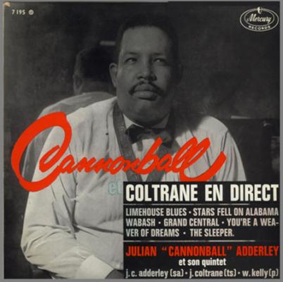 Cannonball Et Coltrane En Direct