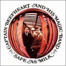 Safe As Milk By Captain Beefheart