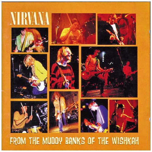 From The Muddy Banks Of The Wishkah