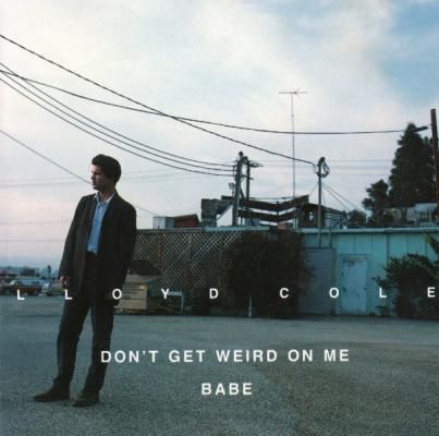 Don't Get Weird On Me Babe