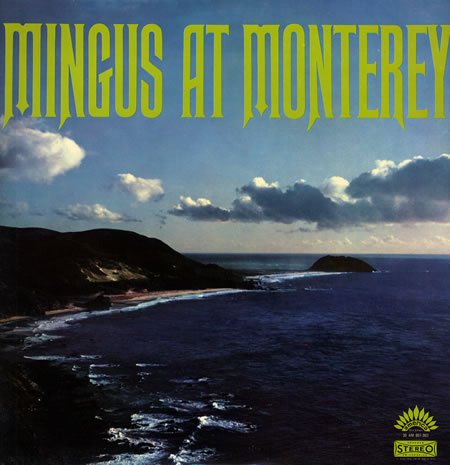 Mingus At Monterey