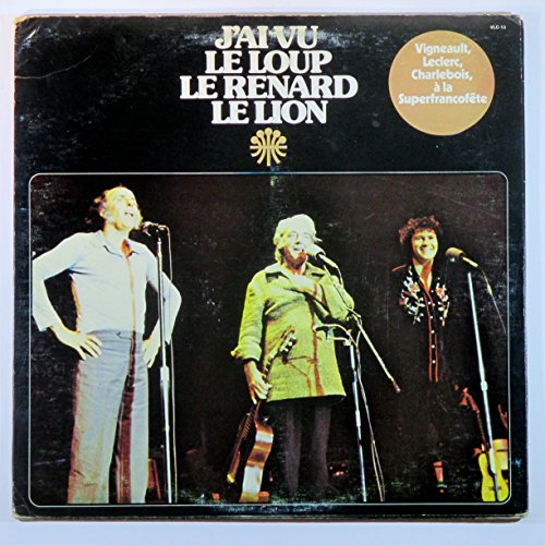J'ai Vu Le Loup Le Renard Le Lion