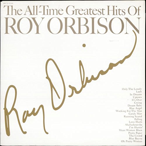 The All-time Greatest Hits Of Roy Orbison