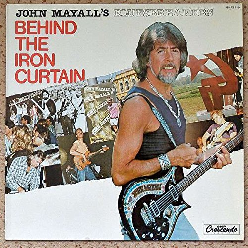John Mayall & The Bluesbreakers - Behind The Iron Curtain - Gnp Crescendo - Gnps 2184